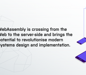 WebAssembly – Where is it going?
