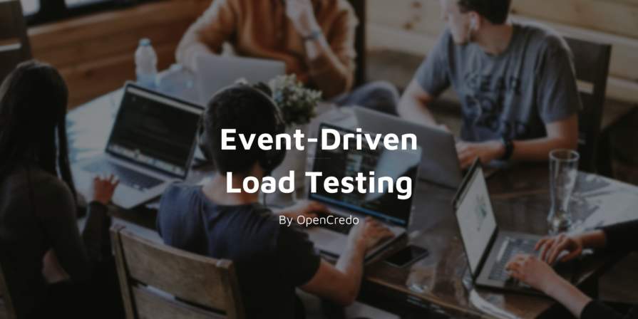 Event Driven Load Testing